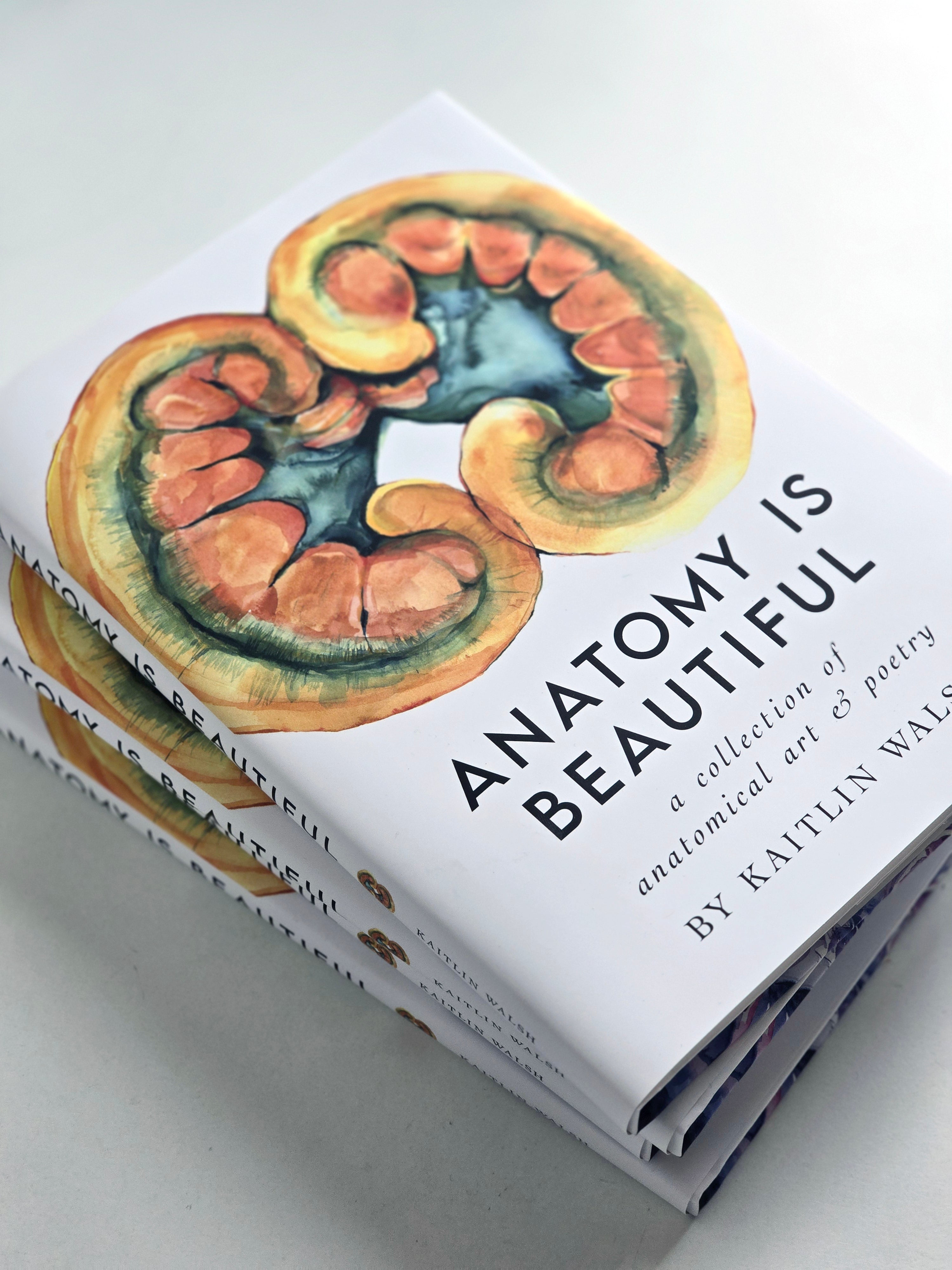 Anatomy is Beautiful: A Collection of Anatomical Art & Poetry